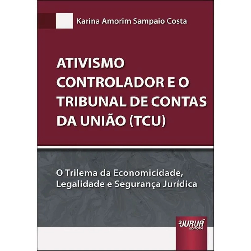 ATIVISMO CONTROLADOR E O TRIBUNAL DE CONTAS DA UNIÃO (TCU) - 2025