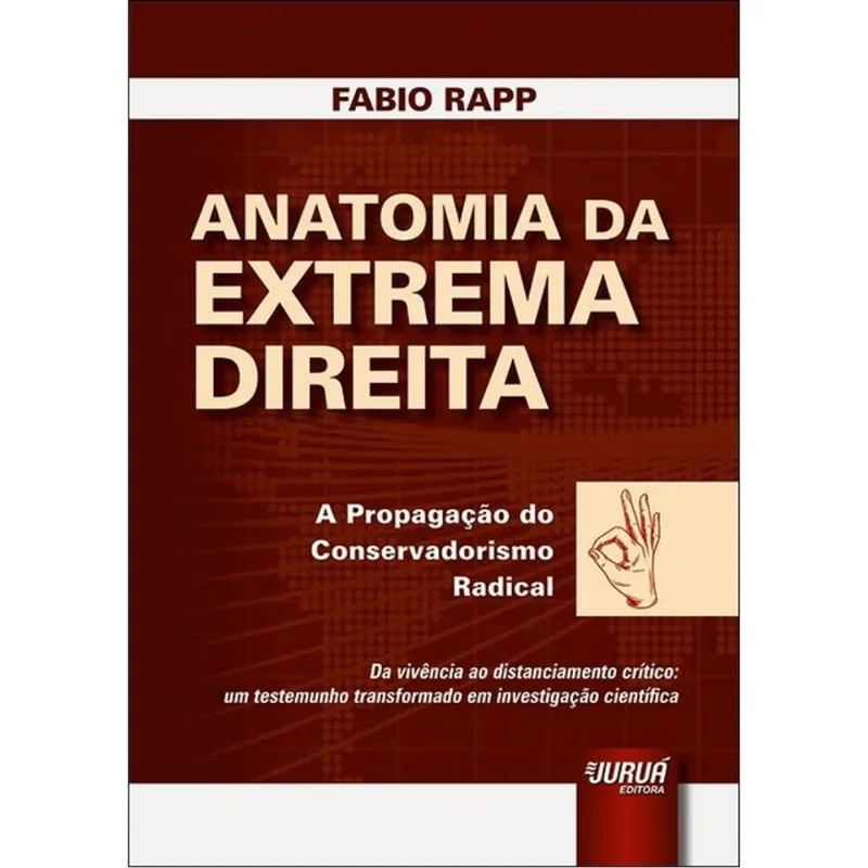 ANATOMIA DA EXTREMA DIREITA