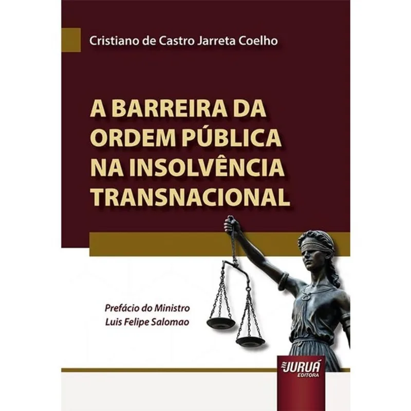 A BARREIRA DA ORDEM PÚBLICA NA INSOLVÊNCIA TRANSNACIONAL - 2025