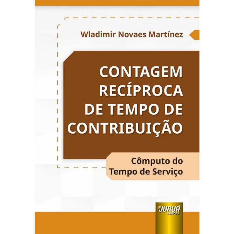 CONTAGEM RECÍPROCA DE TEMPO DE CONTRIBUIÇÃO - 2025