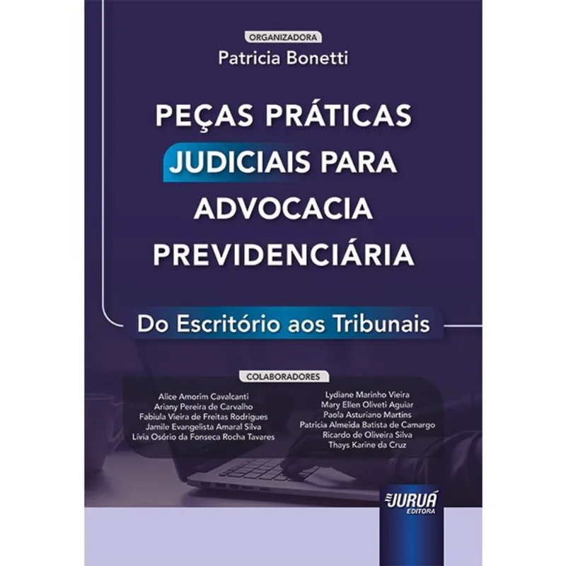 PEÇAS PRÁTICAS JUDICIAIS PARA ADVOCACIA PREVIDENCIÁRIA - 2025