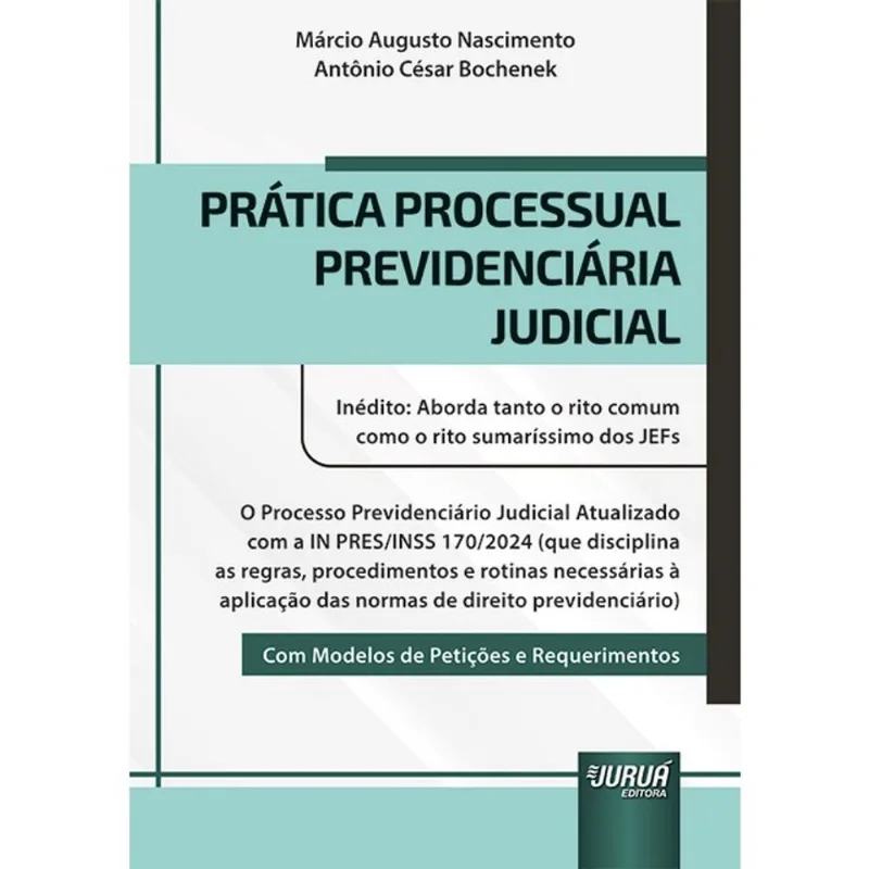 PRÁTICA PROCESSUAL PREVIDENCIÁRIA JUDICIAL - 2025