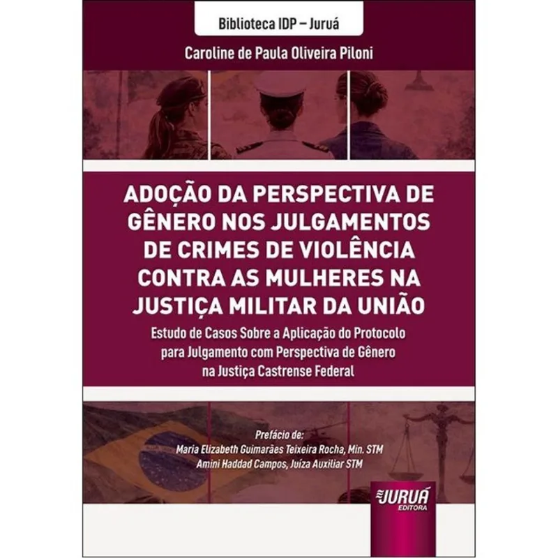 ADOÇÃO DA PERSPECTIVA DE GÊNERO NOS JULGAMENTOS DE CRIMES DE VIOLÊNCIA CONTRA AS MULHERES NA JUSTIÇA
