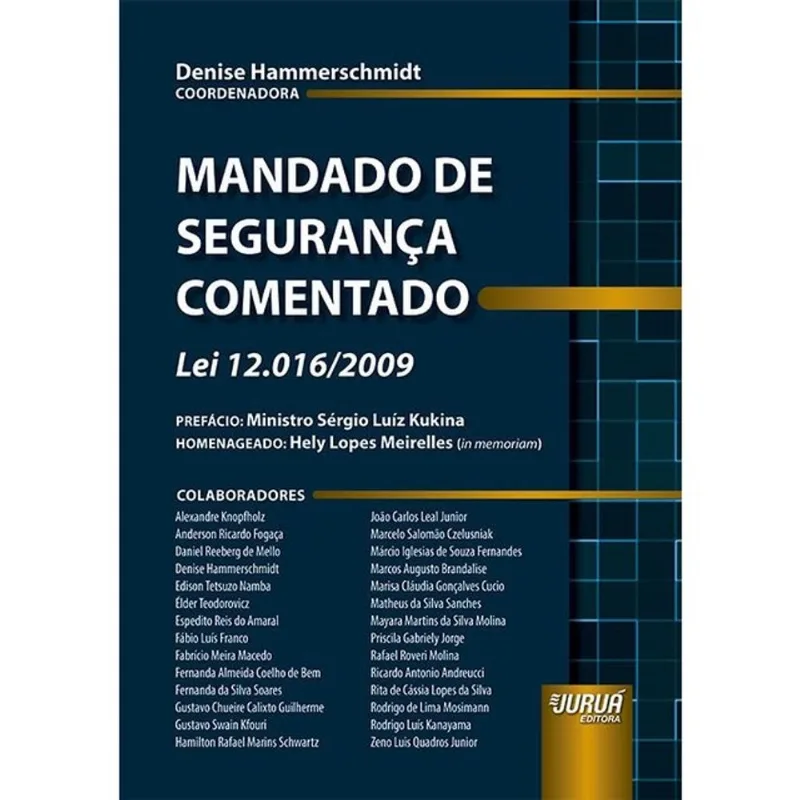 MANDADO DE SEGURANÇA - LEI Nº 12.016/2009 - 2026
