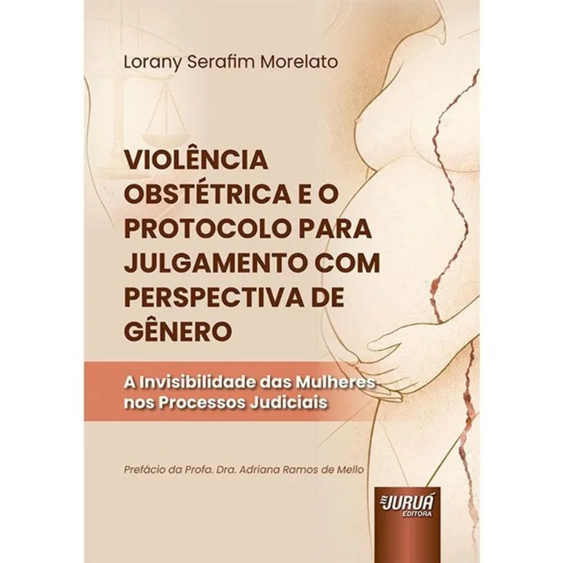 VIOLÊNCIA OBSTÉTRICA E O PROTOCOLO PARA JULGAMENTO COM PERSPECTIVA DE GÊNERO - 2026