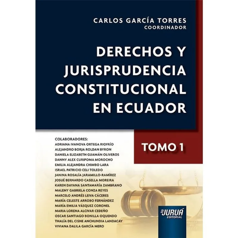 DERECHOS Y JURISPRUDENCIA CONSTITUCIONAL EN ECUADOR - TOMO 1 - 2026