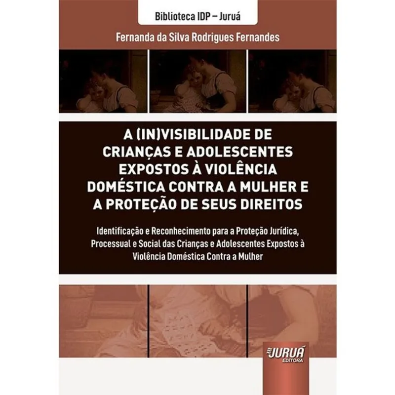 A (IN)VISIBILIDADE DE CRIANÇAS E ADOLESCENTES EXPOSTOS À VIOLÊNCIA DOMÉSTICA CONTRA A MULHER - 2026