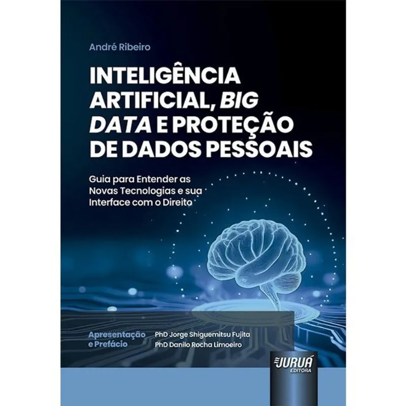 INTELIGÊNCIA ARTIFICIAL, BIG DATA E PROTEÇÃO DE DADOS PESSOAIS - 2026