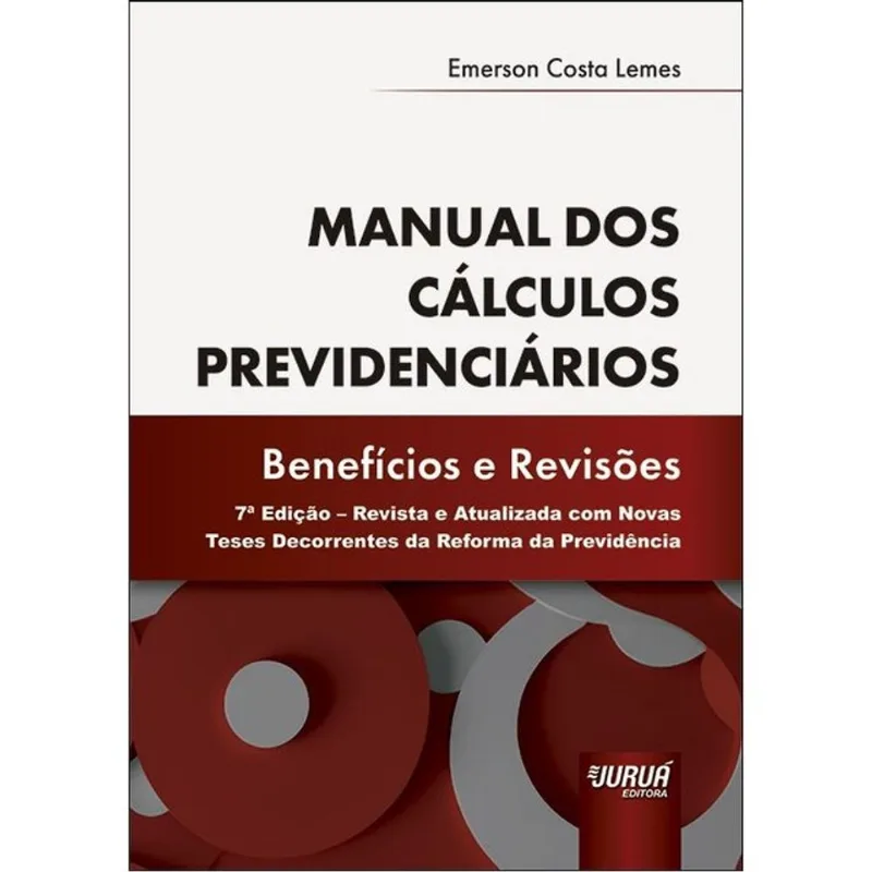 MANUAL DOS CÁLCULOS PREVIDENCIÁRIOS - BENEFÍCIOS E REVISÕES - 2026
