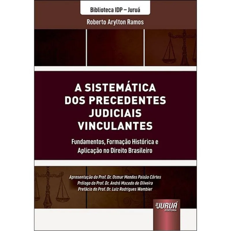 A SISTEMÁTICA DOS PRECEDENTES JUDICIAIS VINCULANTES - 2026