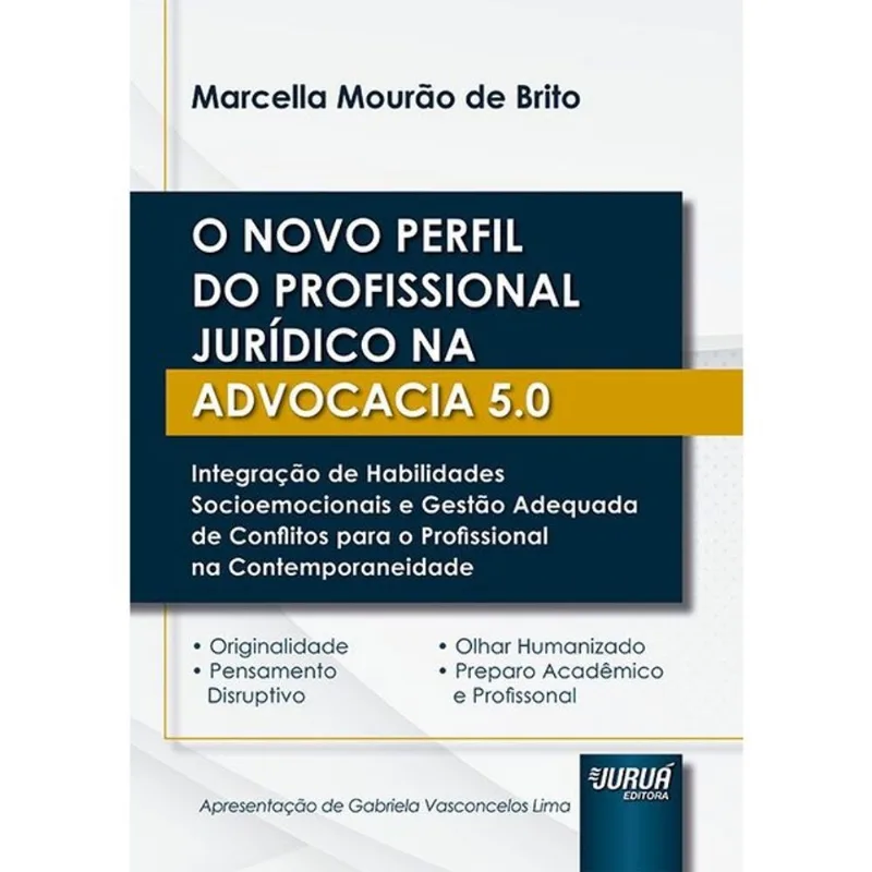 O NOVO PERFIL DO PROFISSIONAL JURÍDICO NA ADVOCACIA 5.0 - 2026