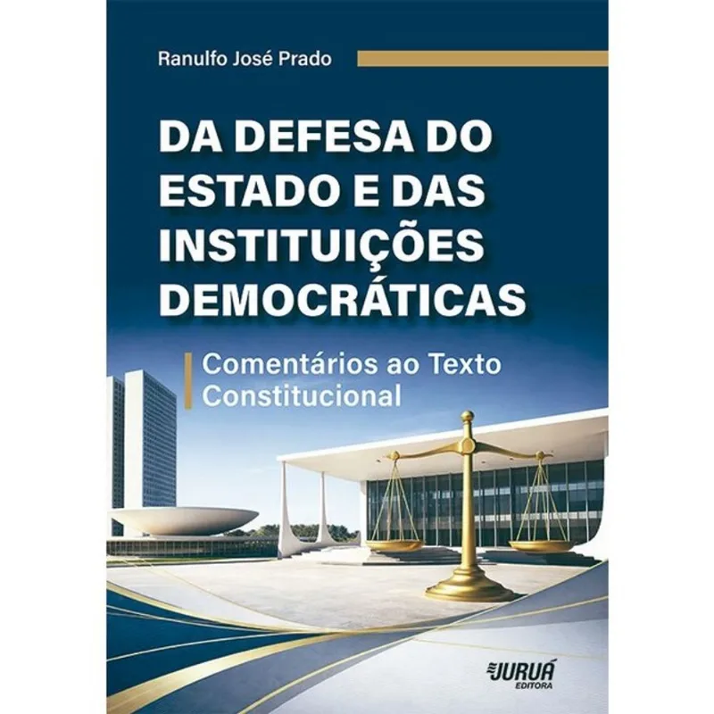 DA DEFESA DO ESTADO E DAS INSTITUIÇÕES DEMOCRÁTICAS - 2026