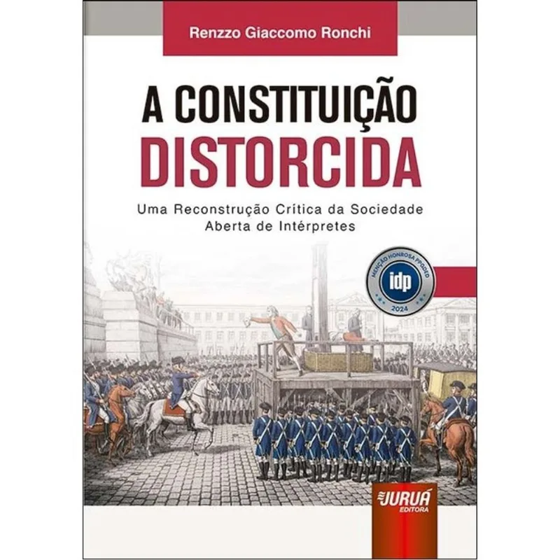 A CONSTITUIÇÃO DISTORCIDA - 2026
