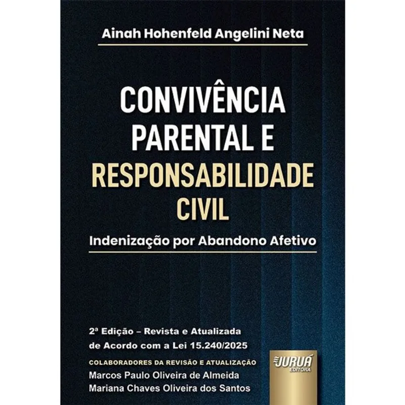 CONVIVÊNCIA PARENTAL E RESPONSABILIDADE CIVIL - 2026