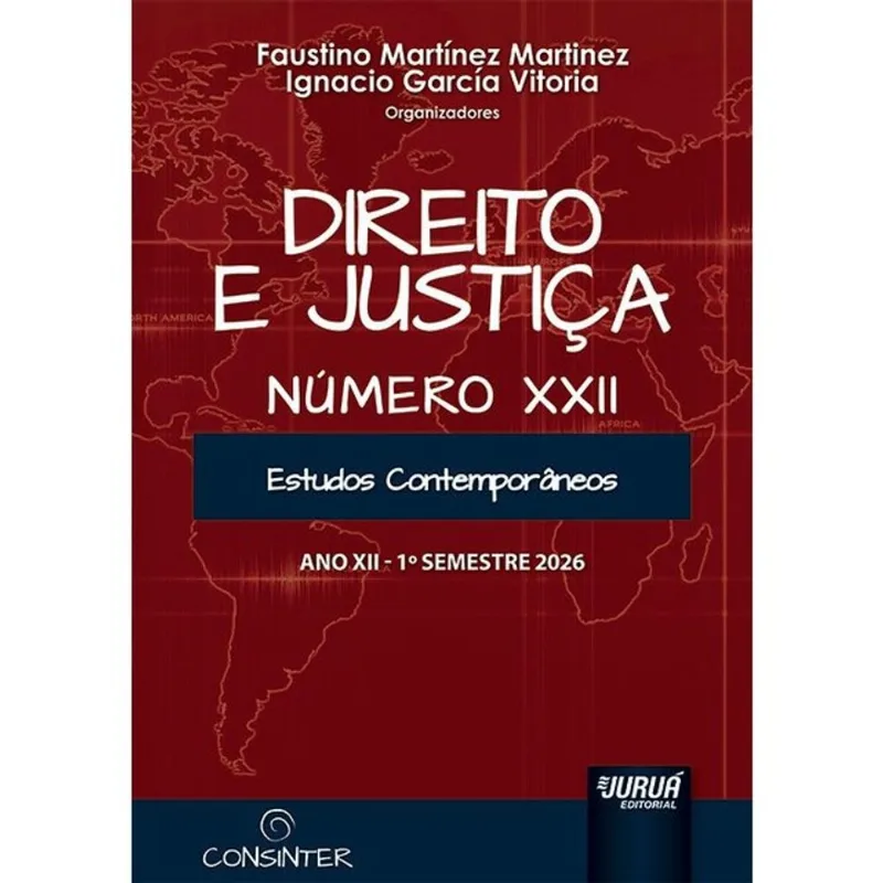 DIREITO E JUSTIÇA - ANO XII - NÚMERO XXII - 1º SEMESTRE 2026 - ESTUDOS CONTEMPORÂNEOS - 2026