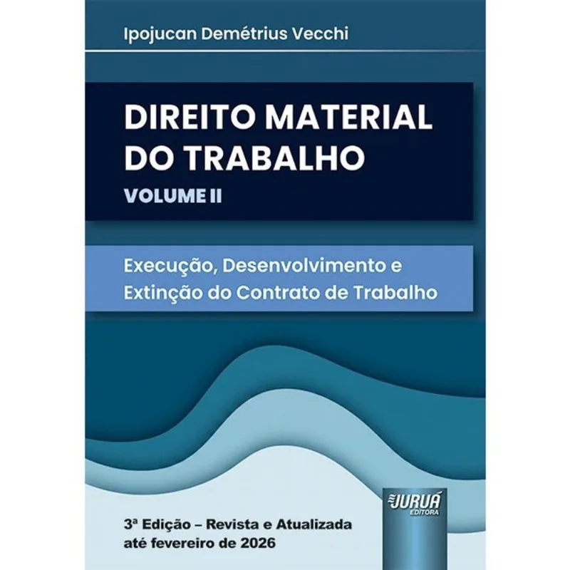 DIREITO MATERIAL DO TRABALHO - 2026 - VOL. 2