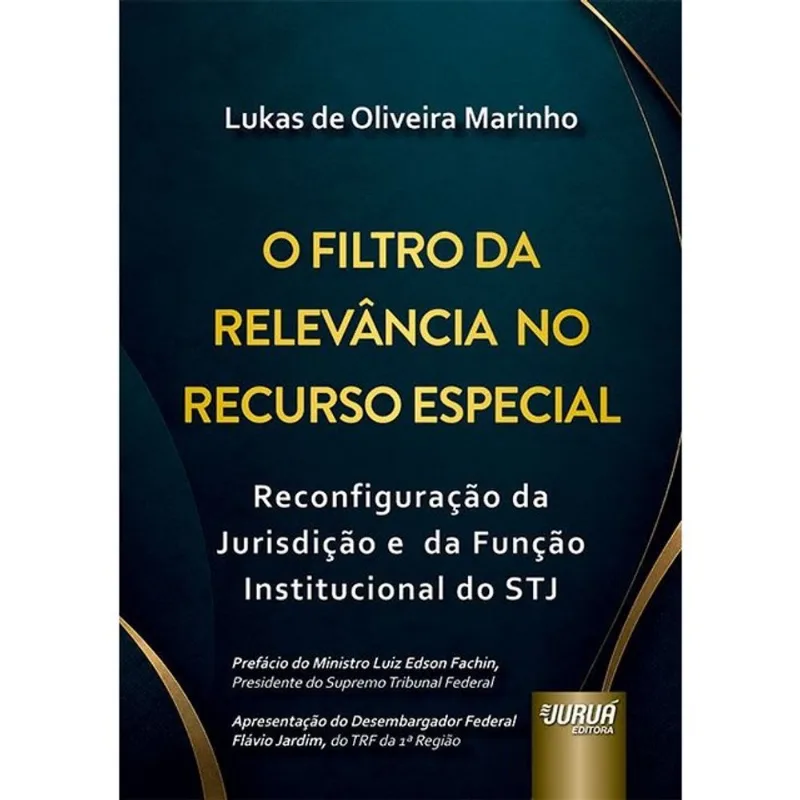 O FILTRO DA RELEVÂNCIA NO RECURSO ESPECIAL - 2026