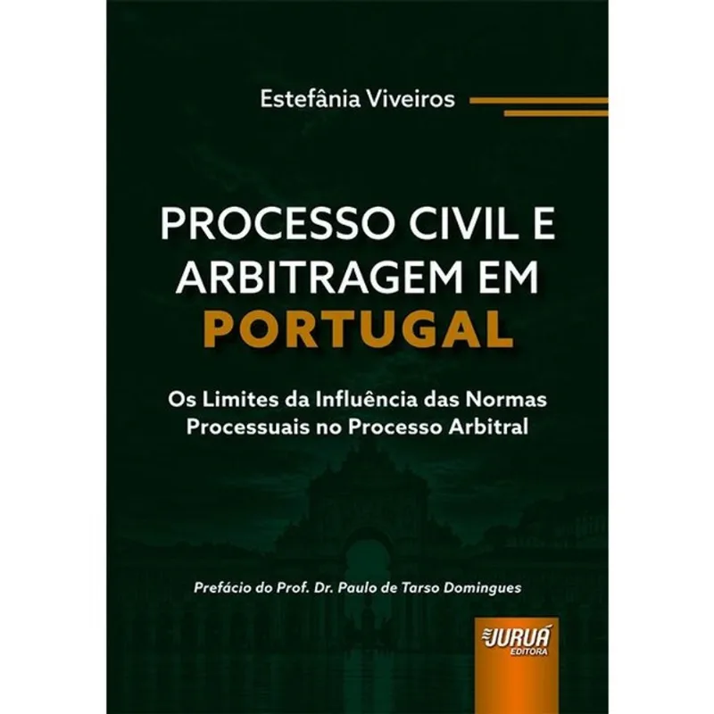 PROCESSO CIVIL E ARBITRAGEM EM PORTUGAL - 2026