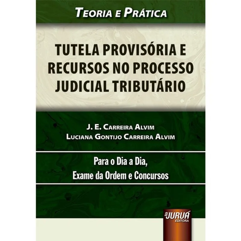 TUTELA PROVISÓRIA E RECURSOS NO PROCESSO JUDICIAL TRIBUTÁRIO - 2026