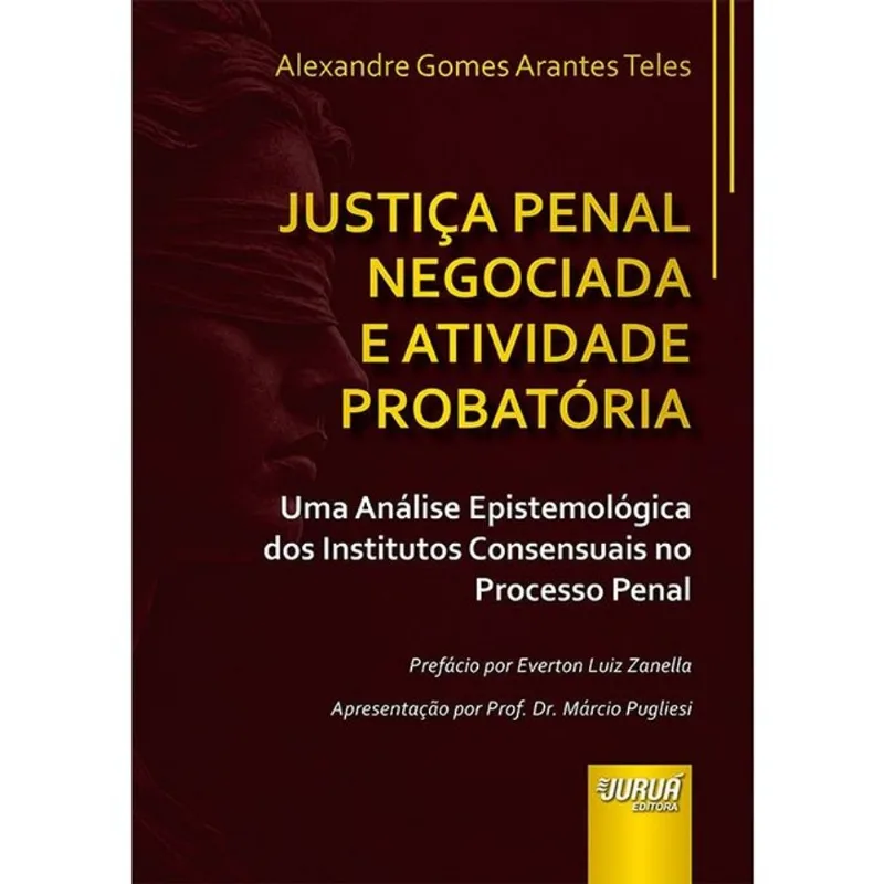 JUSTIÇA PENAL NEGOCIADA E ATIVIDADE PROBATÓRIA - 2026