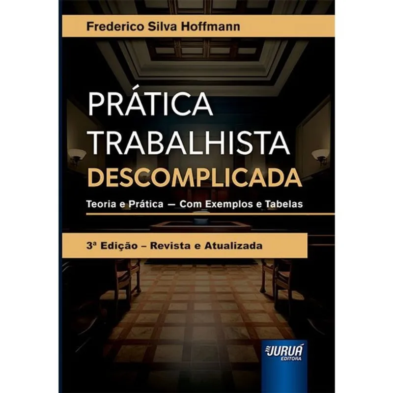 PRÁTICA TRABALHISTA DESCOMPLICADA - 2026