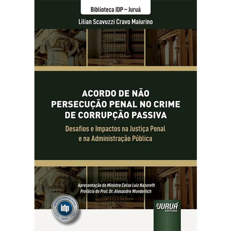 ACORDO DE NÃO PERSECUÇÃO PENAL NO CRIME DE CORRUPÇÃO PASSIVA - 2026