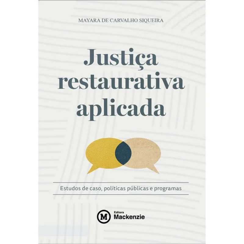 JUSTIÇA RESTAURATIVA APLICADA - 2025