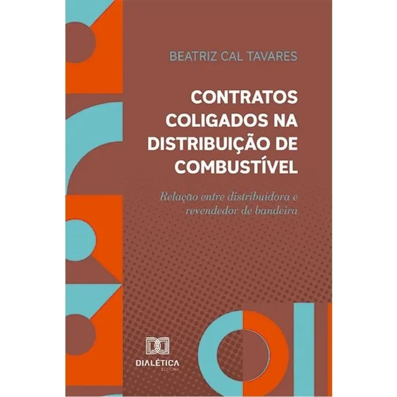 CONTRATOS COLIGADOS NA DISTRIBUIÇÃO DE COMBUSTÍVEL - 2024