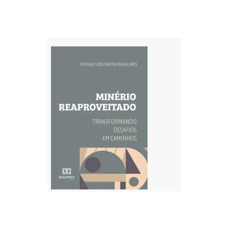 MINÉRIO REAPROVEITADO