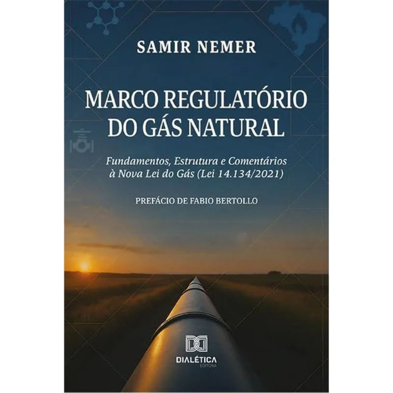 MARCO REGULATÓRIO DO GÁS NATURAL - 2025