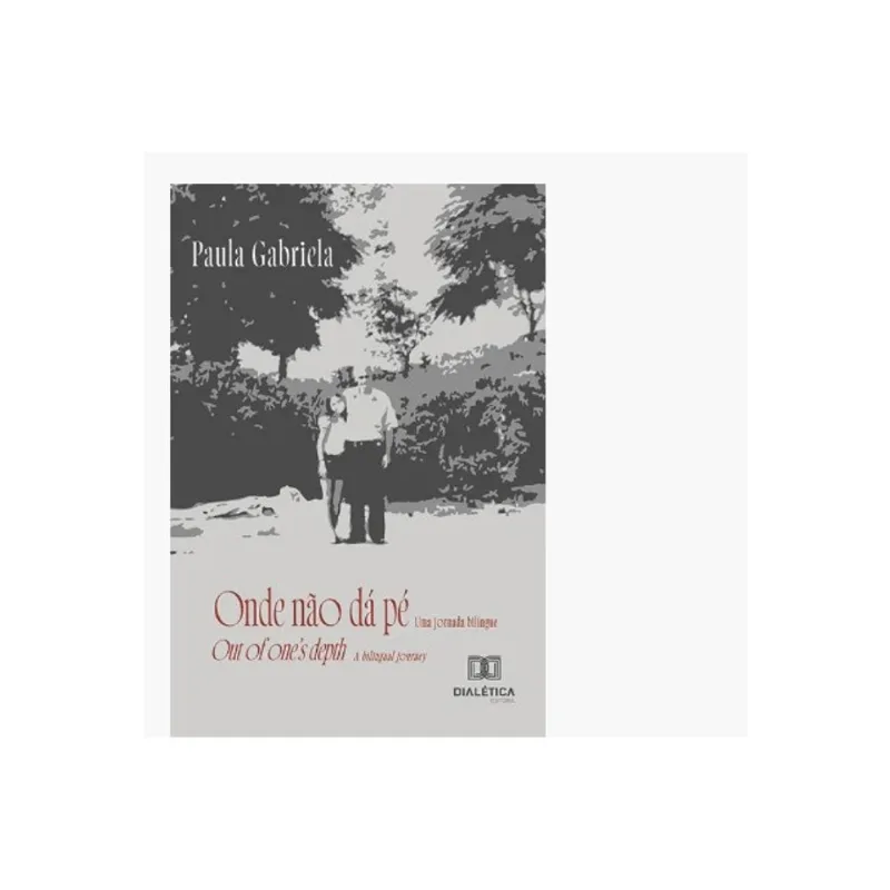ONDE NÃO DÁ PÉ - UMA JORNADA BILÍNGUE