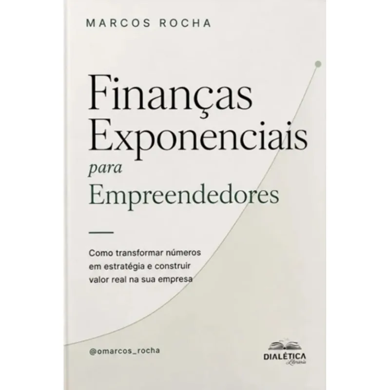 Finanças Exponenciais Para Empreendedores