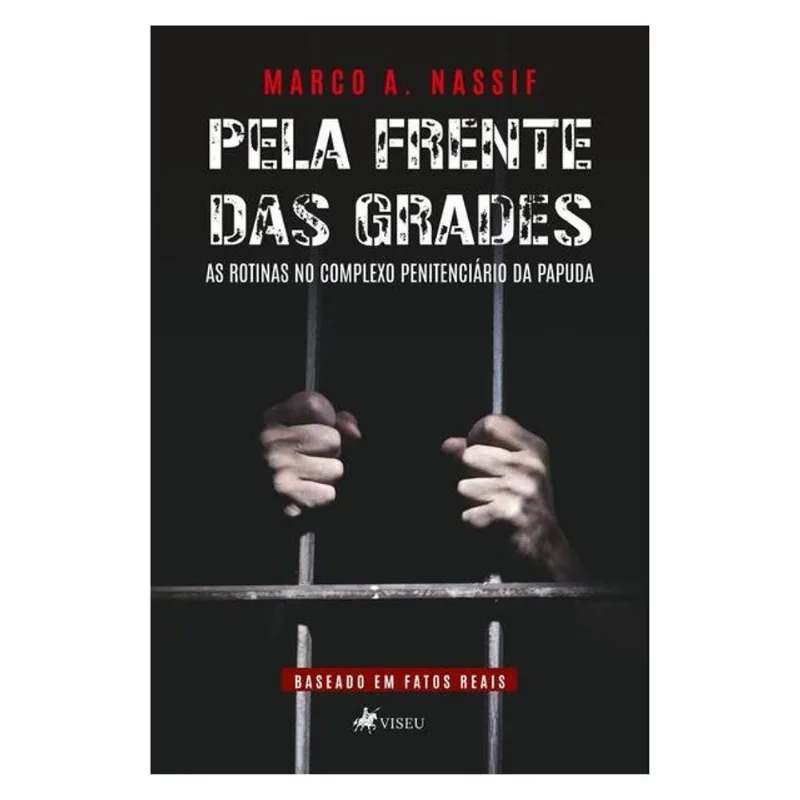PELA FRENTE DAS GRADES