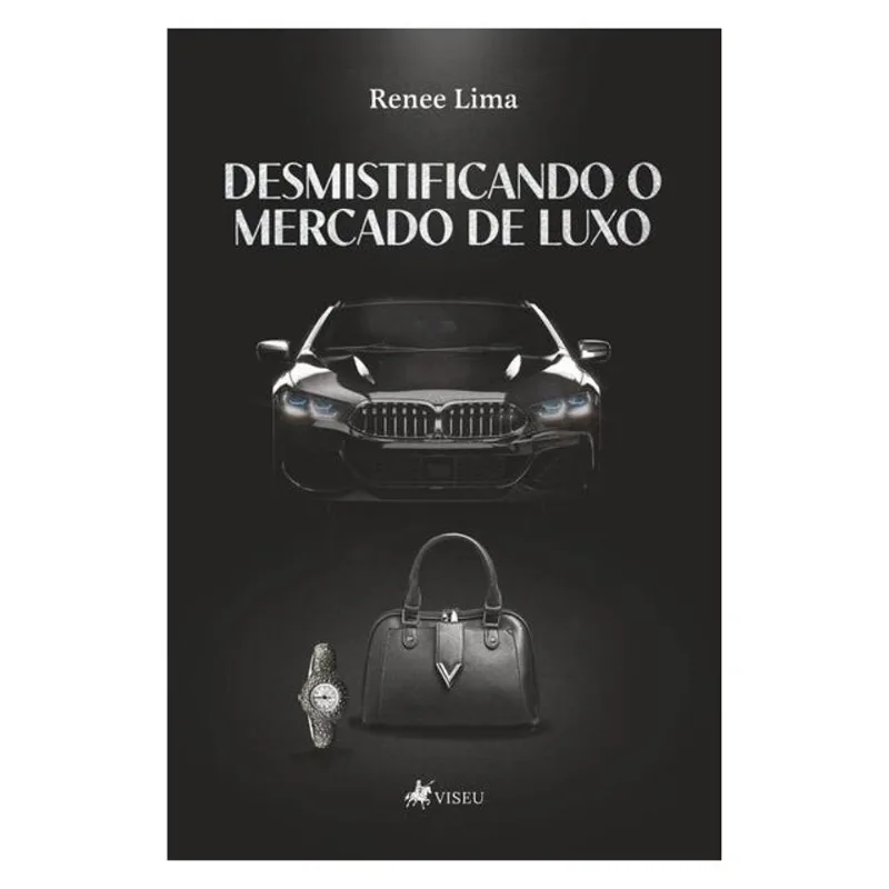 DESMISTIFICANDO O MERCADO DE LUXO