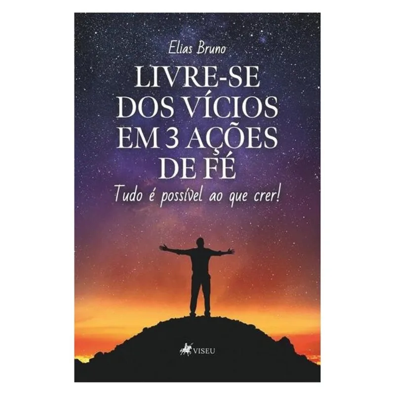 LIVRE-SE DOS VÍCIOS EM 3 AÇÕES DE FÉ