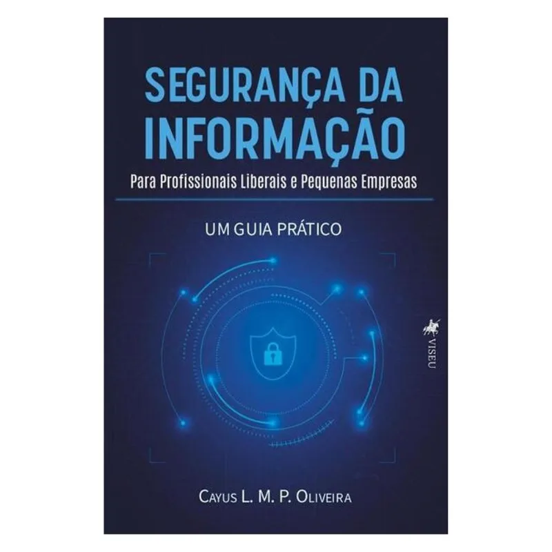 SEGURANÇA DA INFORMAÇÃO PARA PROFISSIONAIS LIBERAIS E PEQUENAS EMPRESAS