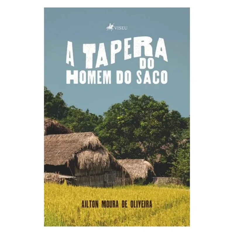 A TAPERA DO HOMEM DO SACO