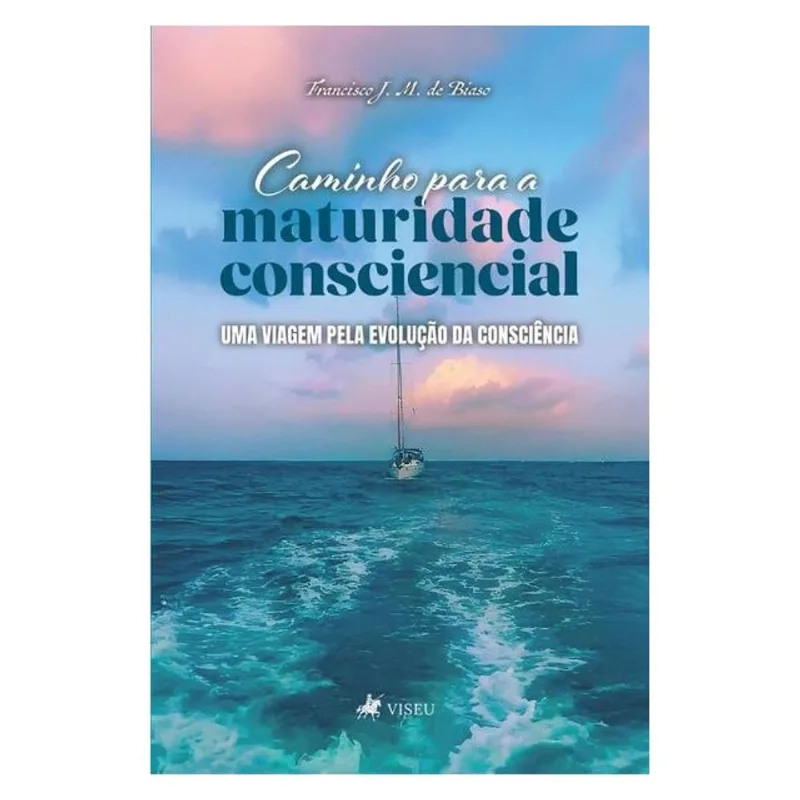 CAMINHO PARA A MATURIDADE CONSCIENCIAL