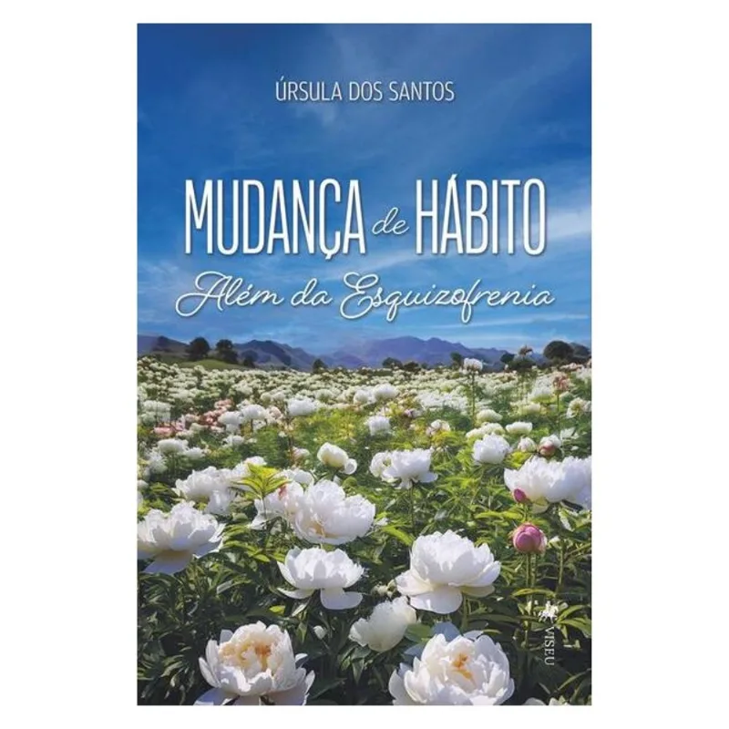 MUDANÇA DE HÁBITO; ALÉM DA ESQUIZOFRENIA