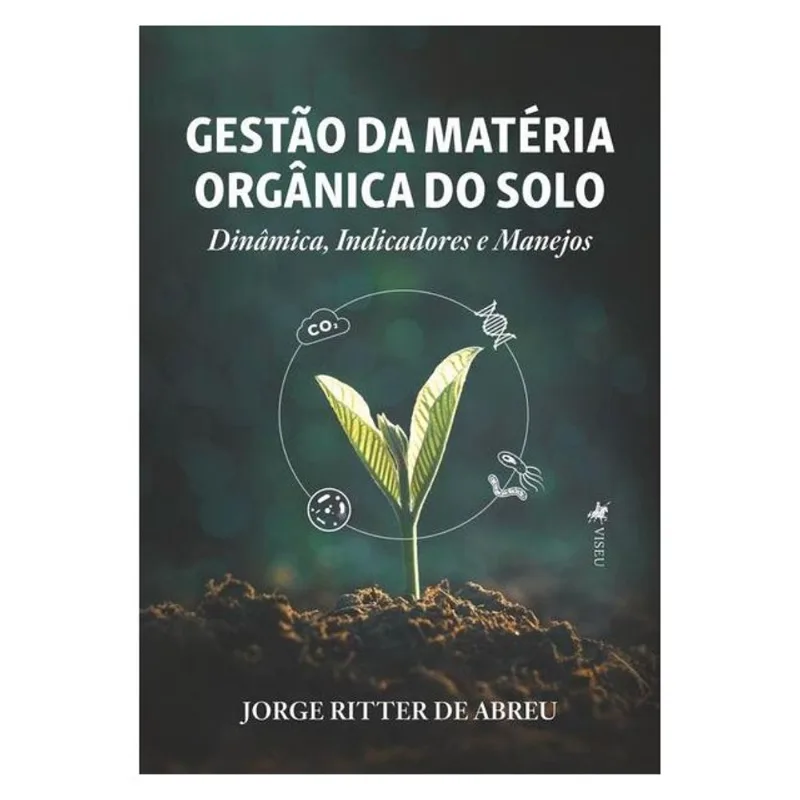 GESTÃO DA MATÉRIA ORGÂNICA DO SOLO