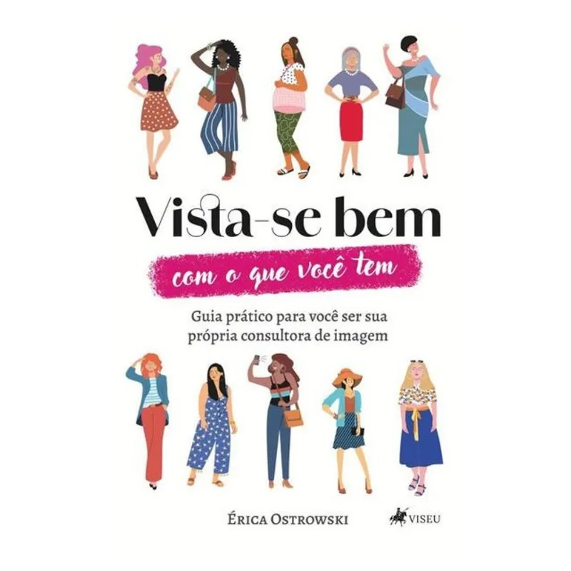 VISTA-SE BEM COM O QUE VOCÊ TEM