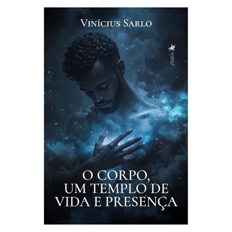 O CORPO, UM TEMPLO DE VIDA E PRESENÇA