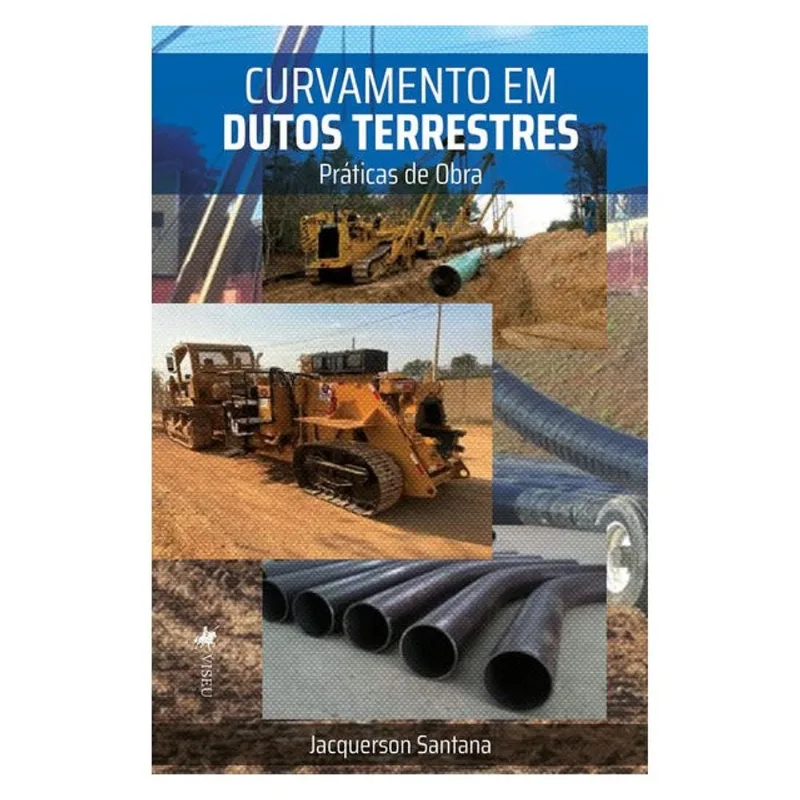 CURVAMENTO EM DUTOS TERRESTRES