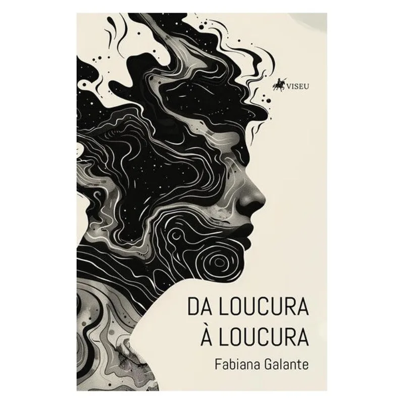 DA LOUCURA À LOUCURA