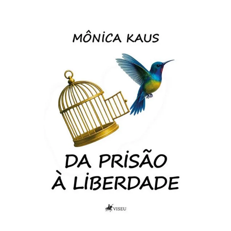 DA PRISÃO À LIBERDADE