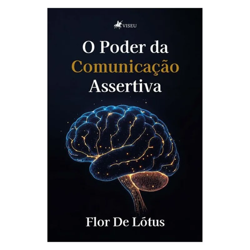 O PODER DA COMUNICAÇÃO ASSERTIVA