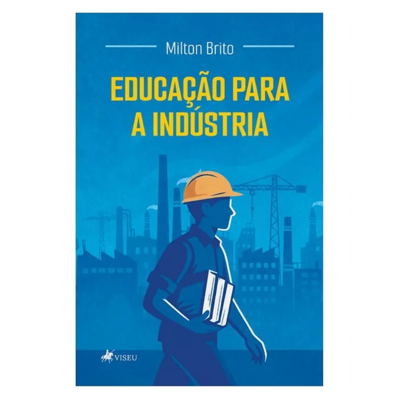 EDUCAÇÃO PARA A INDÚSTRIA