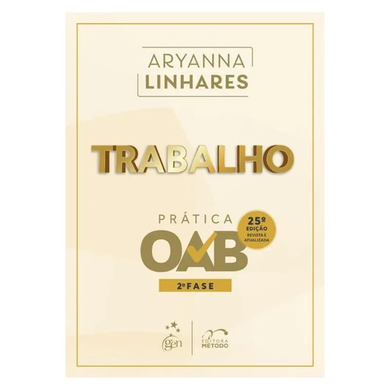 TRABALHO - PRÁTICA - 2ª FASE OAB - 25ª EDIÇÃO 2026