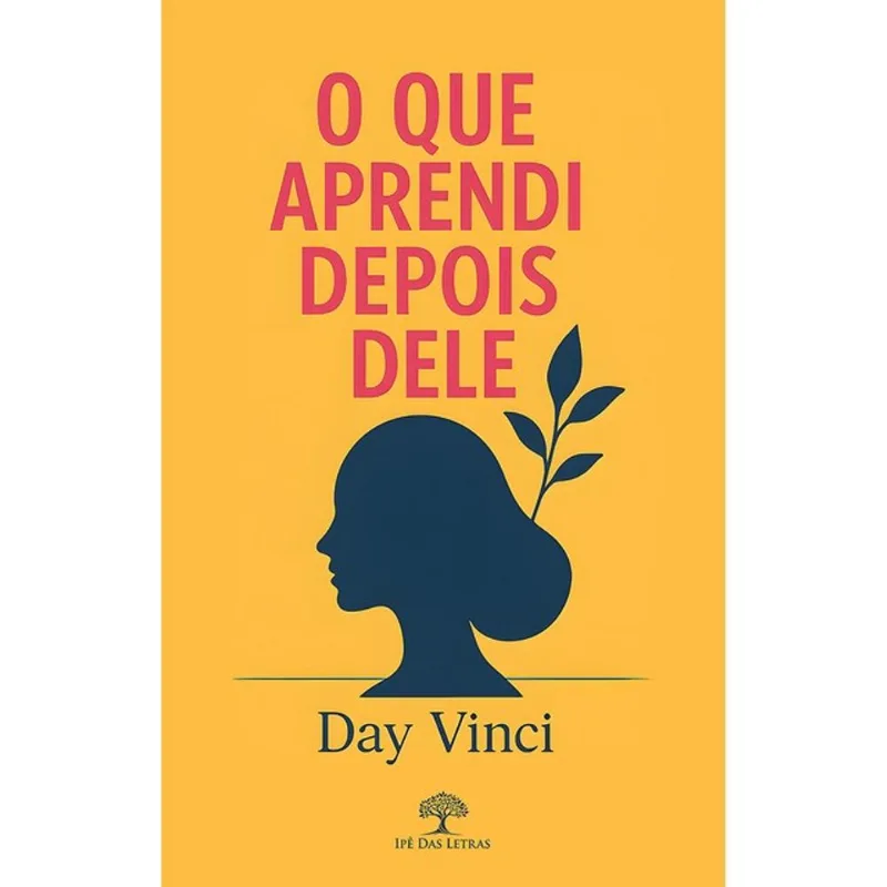 O QUE APRENDI DEPOIS DELE