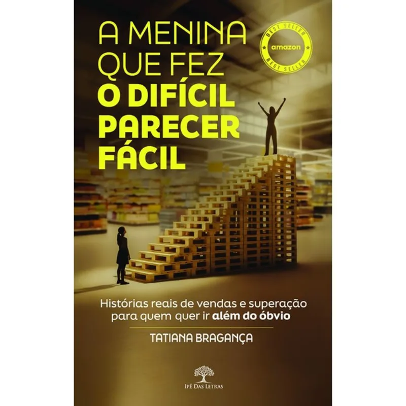 A MENINA QUE FEZ O DIFÍCIL PARECER FÁCIL